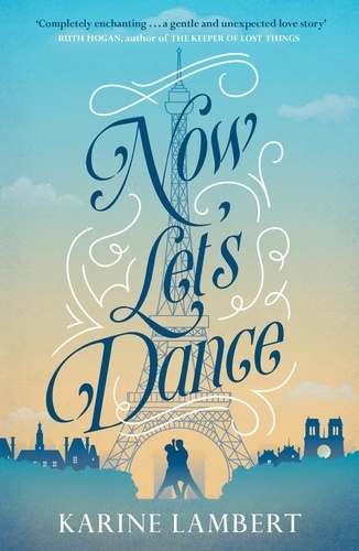 Now Let's Dance. A feel-good book about finding love, and loving life