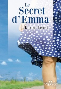 Karine Lebert - Le Secret d'Emma.
