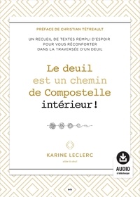 Karine Leclerc - Le deuil est un chemin de Compostelle intérieur!.