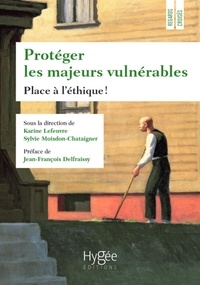 Télécharger le livre de Google livres Protéger les majeurs vulnérables  - Volume 4, Place à l'éthique ! (Litterature Francaise)
