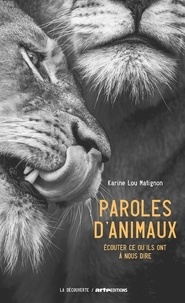 Karine Lou Matignon - Paroles d'animaux - Ecouter ce qu'ils ont à nous dire.