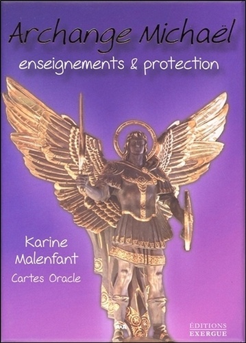 Karine Malenfant - Archange Michael : enseignements & protection - Cartes Oracle.