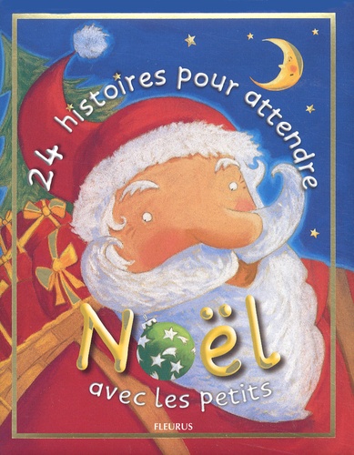 24 Histoires Pour Attendre Noel Avec Les Petits De Karine Marie Amiot Album Livre Decitre