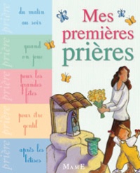 Karine-Marie Amiot et Madeleine Brunelet - Mes premières prières.