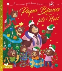 Karine-Marie Amiot et Gérald Guerlais - Papa Bisous fête Noël.