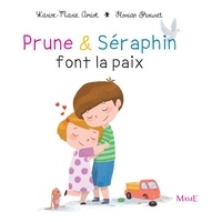 Karine-Marie Amiot et Florian Thouret - Prune et Séraphin font la paix.