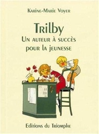 Karine-Marie Voyer - Trilby - un Auteur à Succes pour la Jeunesse.