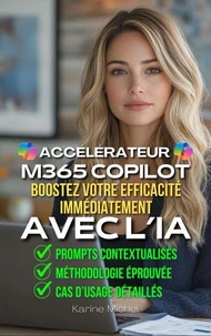 Accélérateur M365 Copilot: Boostez Votre Efficacité Immédiatement