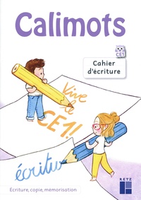 Karine Paccard et Adeline Pesic - Français CE1 Cahier d'écriture Calimots.