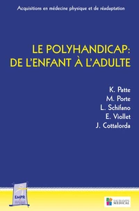 Le polyhandicap : de l'enfant à l'adulte