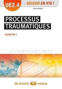 Karine Quebre - Processus traumatiques - UE 2.4 - Semestre 1.