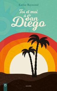 Toi et moi à San Diego