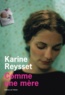 Karine Reysset - Comme une mère.