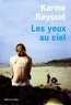 Karine Reysset - Les yeux au ciel.