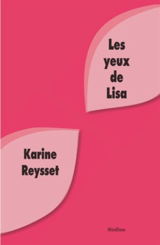 Karine Reysset - Les yeux de Lisa.