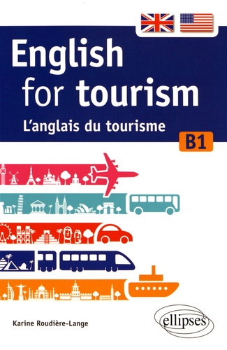 English for tourism. L'anglais du tourisme B1