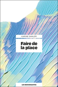 Faire de la place