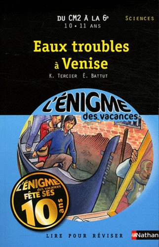 Karine Tercier et Eric Battut - Eaux troubles à Venise - Du CM2 à la 6e.