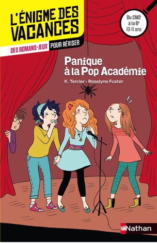 Karine Tercier et Roselyne Fuster - Panique à la Pop Academy - Du CM2 à la 6e.