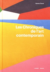 Karine Tissot - Les chroniques de l'art contemporain.