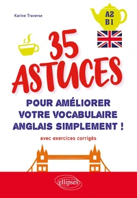 35 astuces pour améliorer votre vocabulaire simplement !