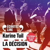 Karine Tuil et Florence Loiret Caille - La décision.