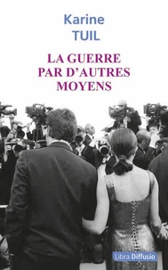 La guerre par d'autres moyens