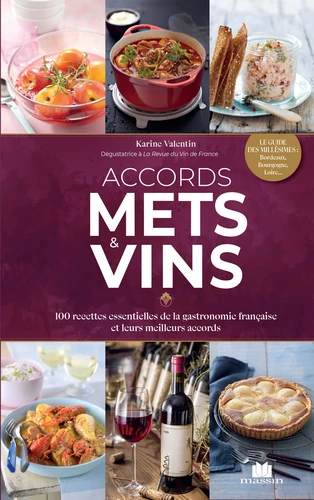 Couverture de Accords mets & vins : 100 recettes essentielles de la gastronomie française et leurs meilleurs accords
