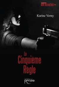 Karine Verny - La cinquième règle.