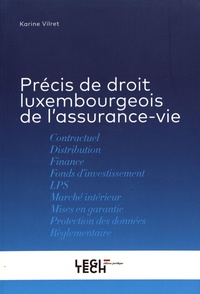 Karine Vilret - Précis de droit luxembourgeois de l'assurance-vie.