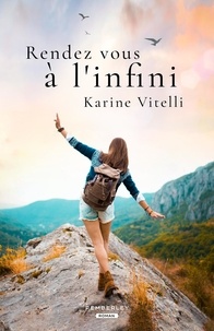 Karine Vitelli - Rendez-vous à l'infini.