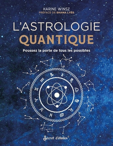 Astrologie quantique. Poussez la porte de tous les possibles