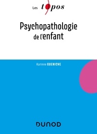 Karinne Gueniche - Psychopathologie de l'enfant.