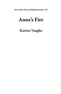 Anna’s Fire