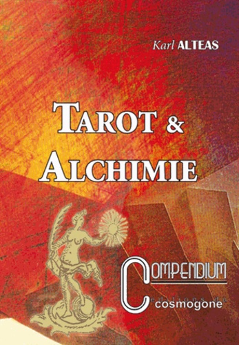 Karl Alteas - Tarot et Alchimie.