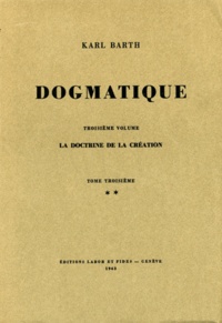 Karl Barth - Dogmatique - Tome 14.