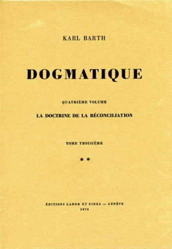 Karl Barth - Dogmatique - Tome 24.