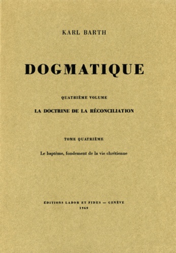 Karl Barth - Dogmatique - Tome 26.