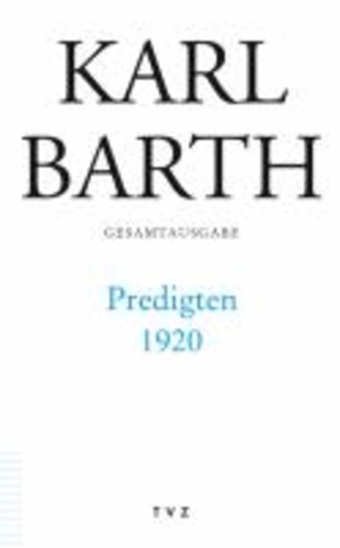 Karl Barth Predigten 1920 - Gesamtausg. I /42.