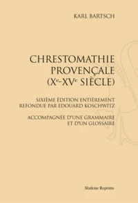 Chrestomathie provençale (Xe-XVe siècle)