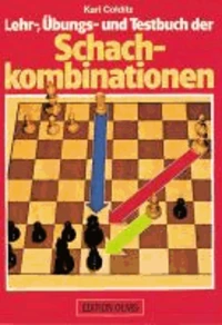 Lehr-, Übungs- und Testbuch der Schachkombinationen