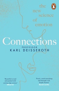 Karl Deisseroth - Connections - The New Science of Emotion.