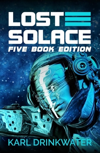  Karl Drinkwater - Lost Solace Five Book Edition - Collected Editions, #2.