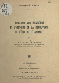 Alexander von Humboldt et l'histoire de la découverte de l'électricité animale