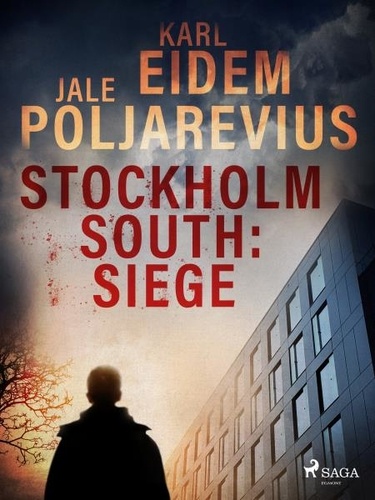 Karl Eidem et Jale Poljarevius - Stockholm South: Siege.