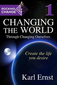 Rocking Change: Changing the World through  Changing Ourselves