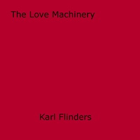 Karl Flinders - The Love Machinery.
