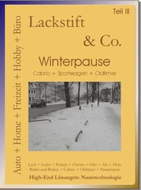 Lackstift &amp; Co. Teil II