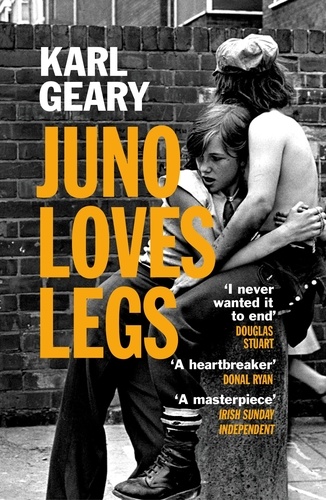 Karl Geary - Juno Loves Legs.