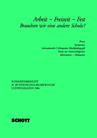 Arbeit - Freizeit - Fest